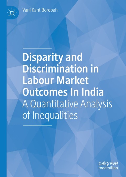Cover image for book Disparity and Discrimination in Labour Market Outcomes in India
