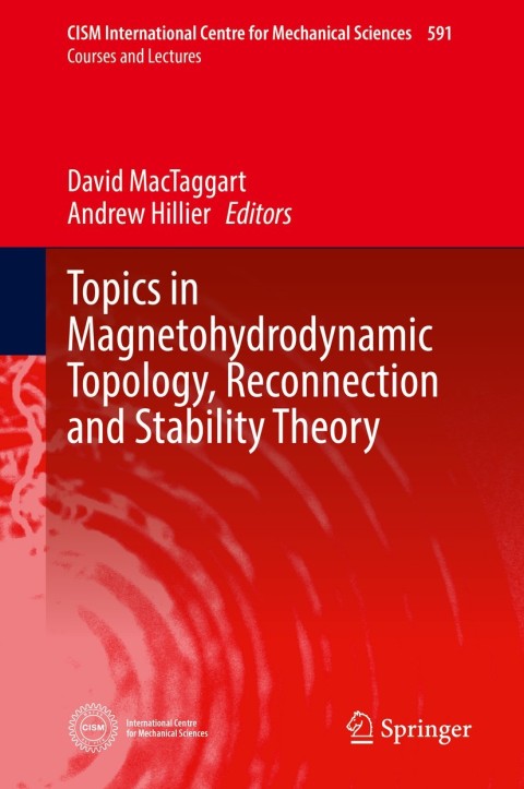 Cover image for book Topics in Magnetohydrodynamic Topology, Reconnection and Stability Theory