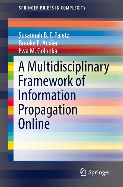 Cover image for book A Multidisciplinary Framework of Information Propagation Online