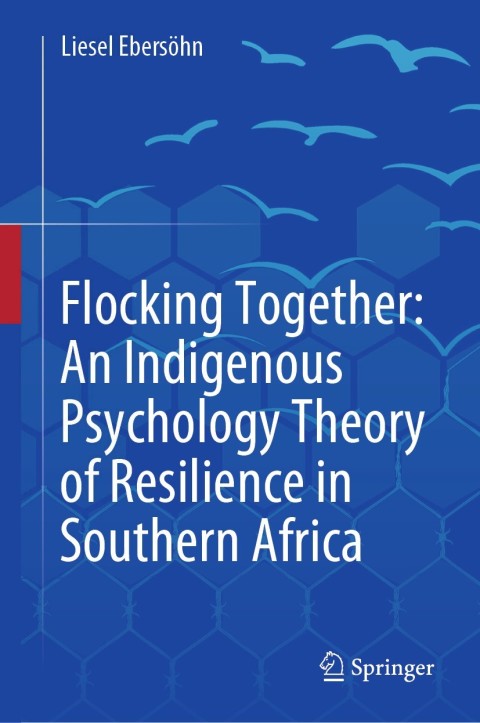 Cover image for book Flocking Together: An Indigenous Psychology Theory of Resilience in Southern Africa
