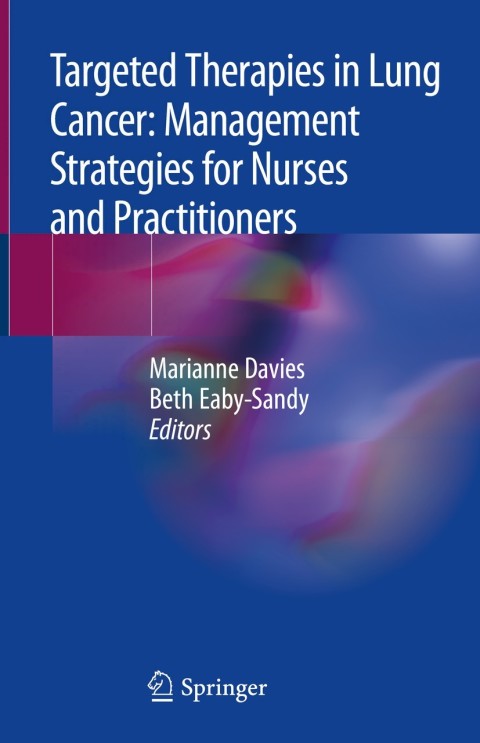 Cover image for book Targeted Therapies in Lung Cancer: Management Strategies for Nurses and Practitioners