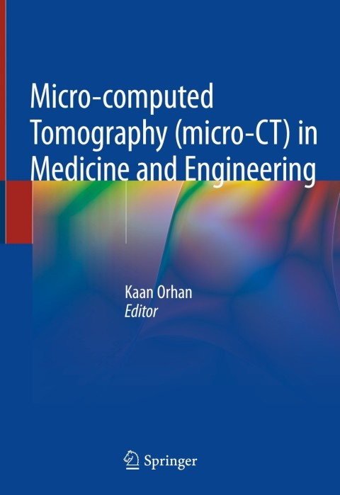Cover image for book Micro-computed Tomography (micro-CT) in Medicine and Engineering