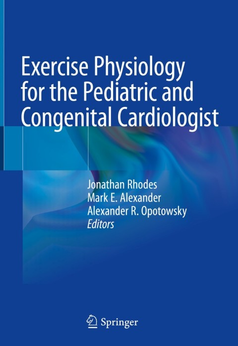 Cover image for book Exercise Physiology for the Pediatric and Congenital Cardiologist
