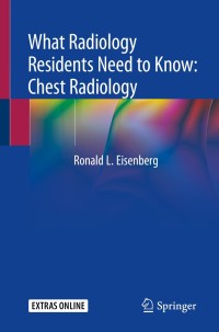 Cover image: What Radiology Residents Need to Know: Chest Radiology 9783030168254