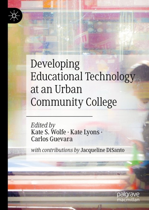 Cover image for book Developing Educational Technology at an Urban Community College