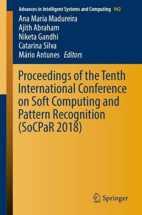 Cover image for book Proceedings of the Tenth International Conference on Soft Computing and Pattern Recognition (SoCPaR 2018)