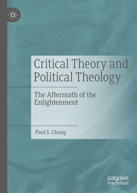 Cover image for book Critical Theory and Political Theology