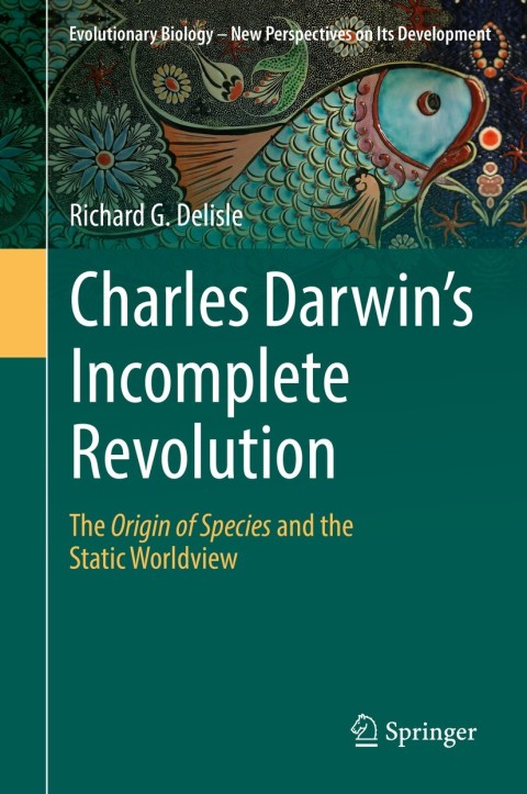 Cover image for book Charles Darwin's Incomplete Revolution