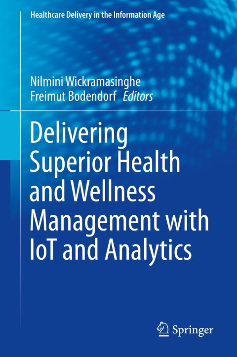 Cover image for book Delivering Superior Health and Wellness Management with IoT and Analytics