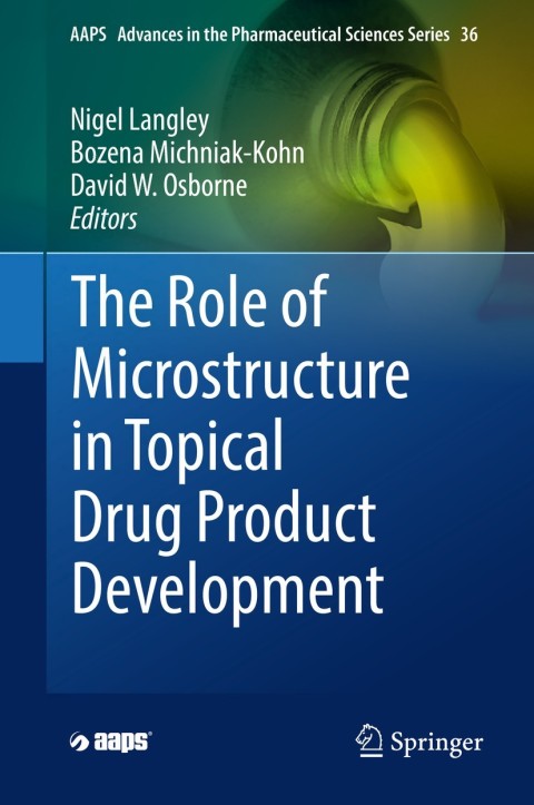 Cover image for book The Role of Microstructure in Topical Drug Product Development