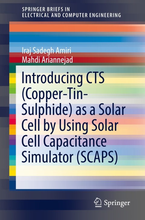 Cover image for book Introducing CTS (Copper-Tin-Sulphide) as a Solar Cell by Using Solar Cell Capacitance Simulator (SCAPS)
