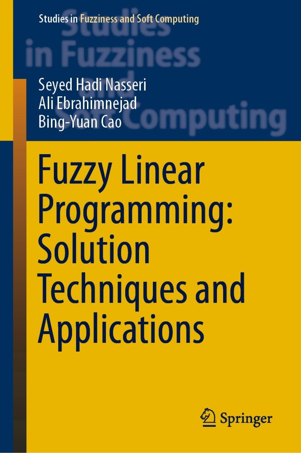 Fuzzy Linear Programming: Solution Techniques and Applications (eBook)