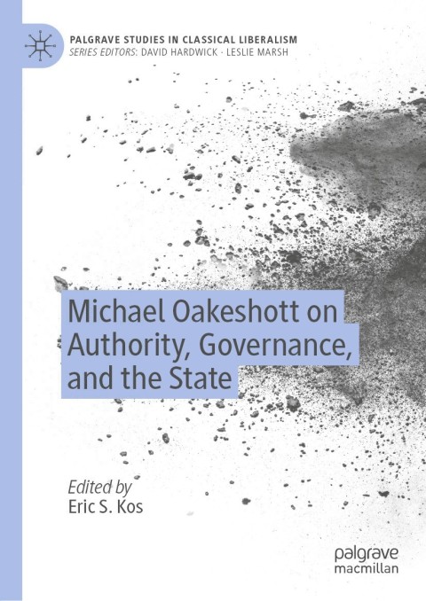 Cover image for book Michael Oakeshott on Authority, Governance, and the State