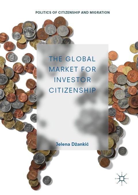 Cover image for book The Global Market for Investor Citizenship