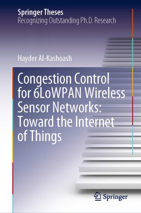 Cover image for book Congestion Control for 6LoWPAN Wireless Sensor Networks: Toward the Internet of Things
