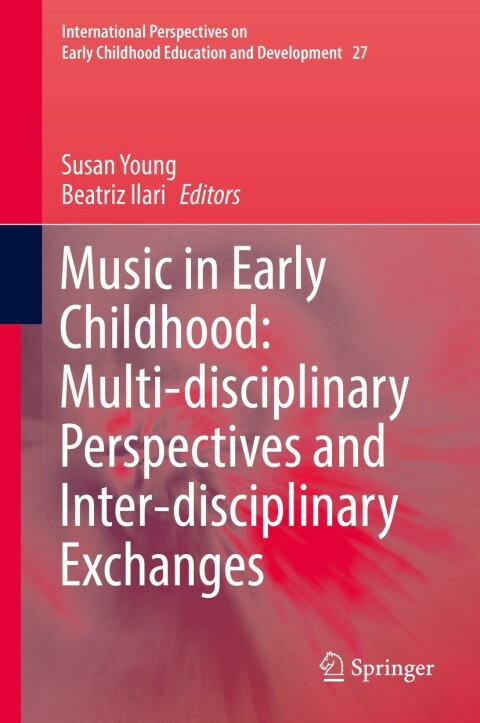 Cover image for book Music in Early Childhood: Multi-disciplinary Perspectives and Inter-disciplinary Exchanges