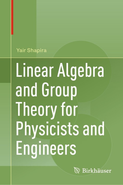 Cover image for book Linear Algebra and Group Theory for Physicists and Engineers