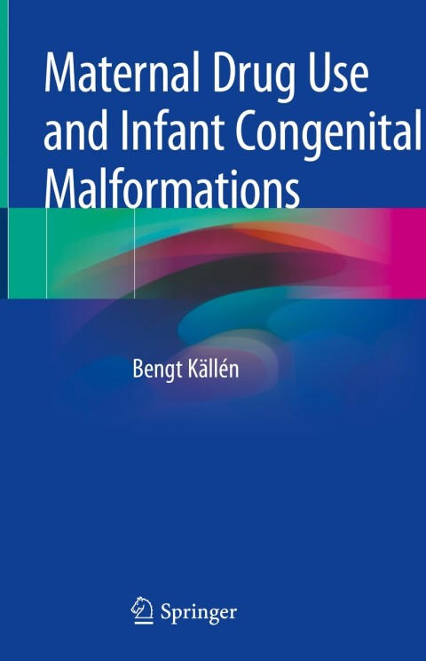 Cover image for book Maternal Drug Use and Infant Congenital Malformations