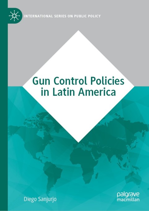 Cover image for book Gun Control Policies in Latin America