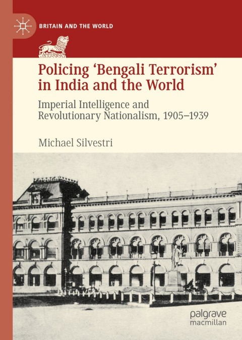 Cover image for book Policing ‘Bengali Terrorism’ in India and the World