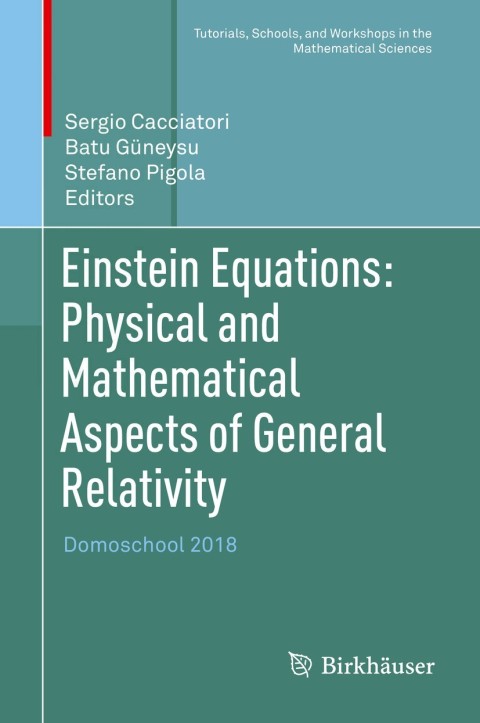 Cover image for book Einstein Equations: Physical and Mathematical Aspects of General Relativity