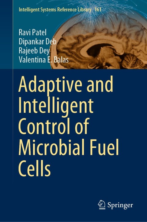 Cover image for book Adaptive and Intelligent Control of Microbial Fuel Cells