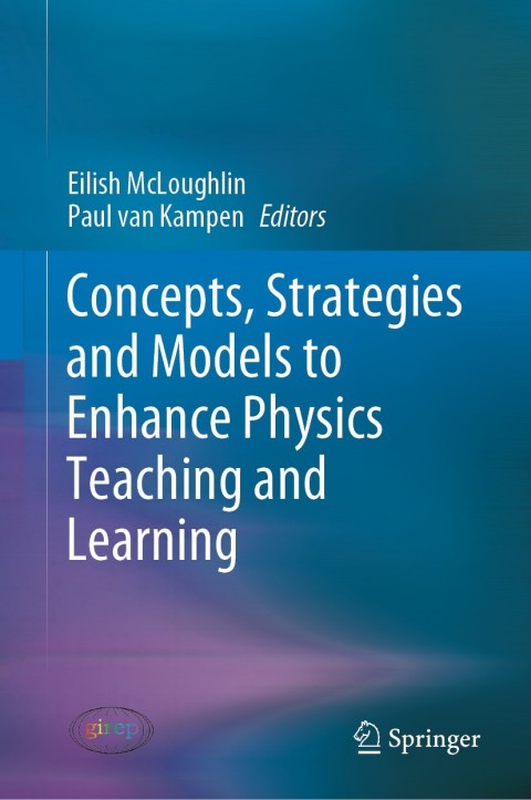 Cover image for book Concepts, Strategies and Models to Enhance Physics Teaching and Learning