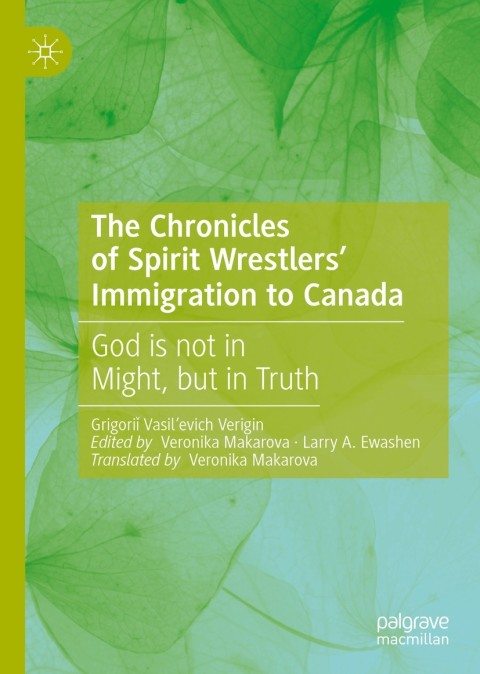 Cover image for book The Chronicles of Spirit Wrestlers' Immigration to Canada
