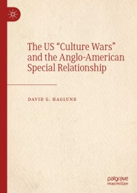 Cover image: The US "Culture Wars" and the Anglo-American Special Relationship 9783030185480