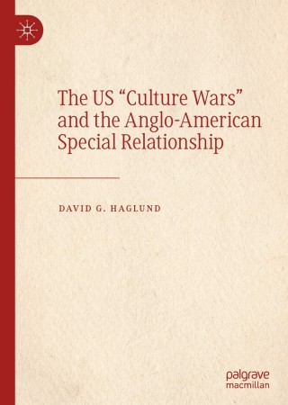 The US "Culture Wars" and the Anglo-American Special Relationship
