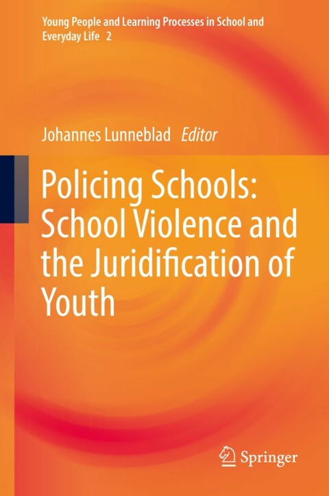 Cover image for book Policing Schools: School Violence and the Juridification of Youth