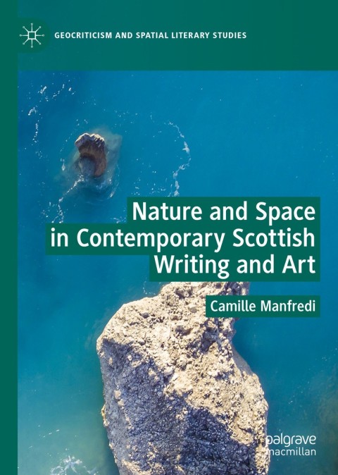 Cover image for book Nature and Space in Contemporary Scottish Writing and Art