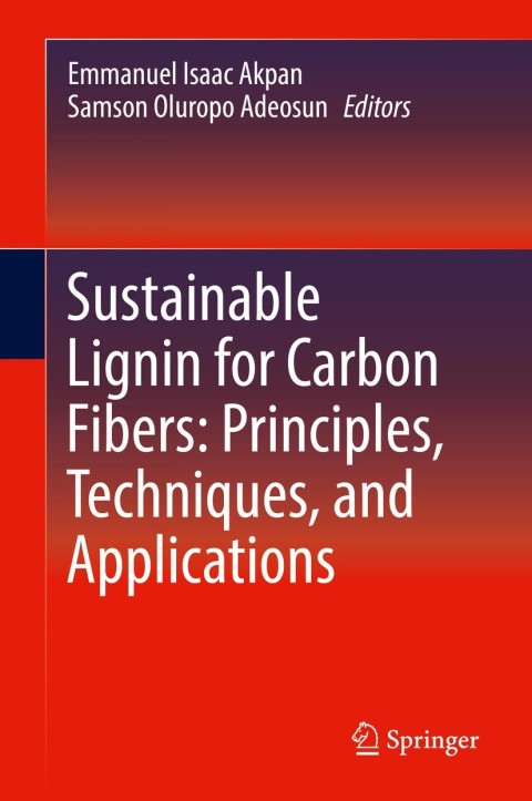 Cover image for book Sustainable Lignin for Carbon Fibers: Principles, Techniques, and Applications