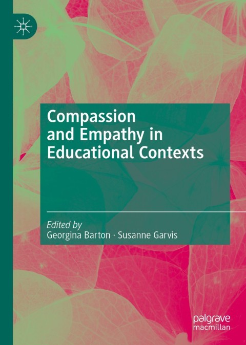Cover image for book Compassion and Empathy in Educational Contexts