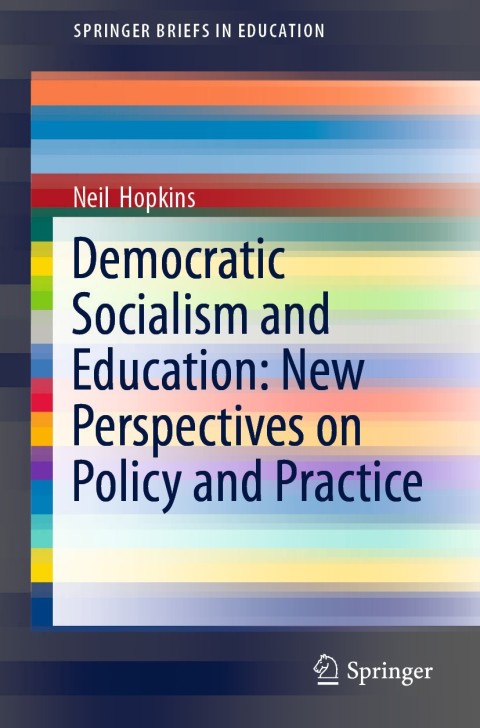 Cover image for book Democratic Socialism and Education: New Perspectives on Policy and Practice