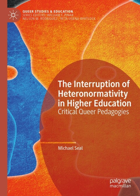 Cover image for book The Interruption of Heteronormativity in Higher Education