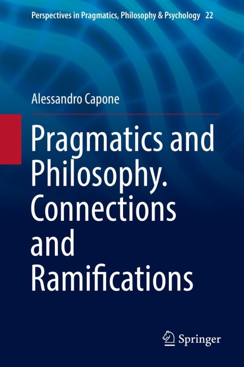 Cover image for book Pragmatics and Philosophy. Connections and Ramifications