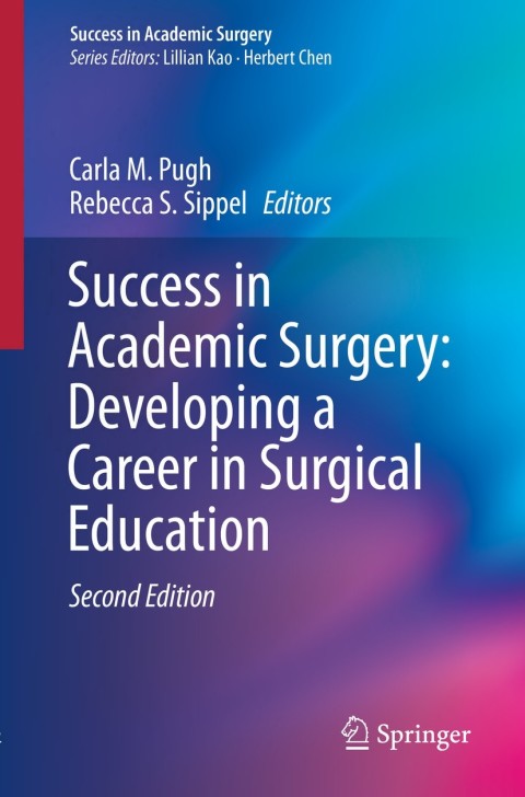 Cover image for book Success in Academic Surgery: Developing a Career in Surgical Education