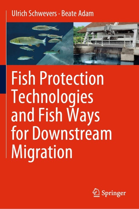 Cover image for book Fish Protection Technologies and Fish Ways for Downstream Migration