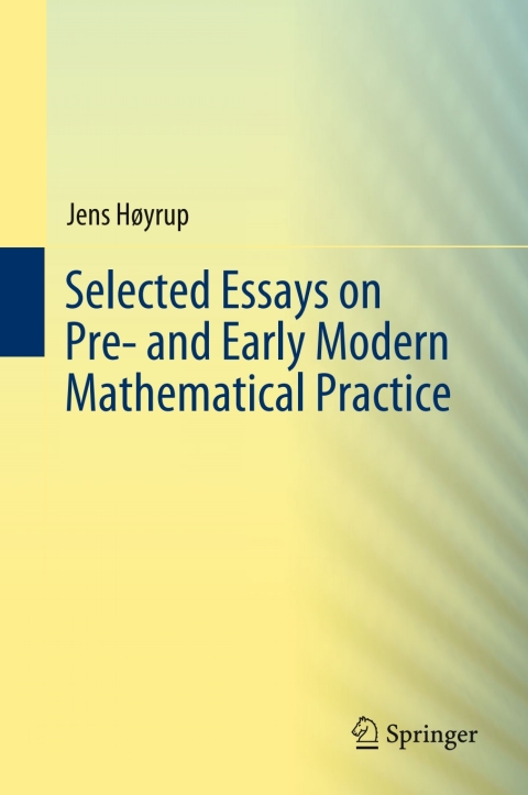 Cover image for book Selected Essays on Pre- and Early Modern Mathematical Practice