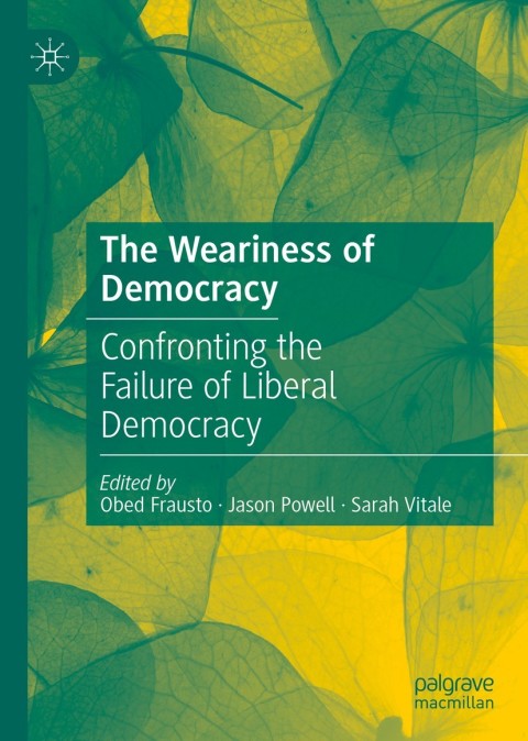 Cover image for book The Weariness of Democracy