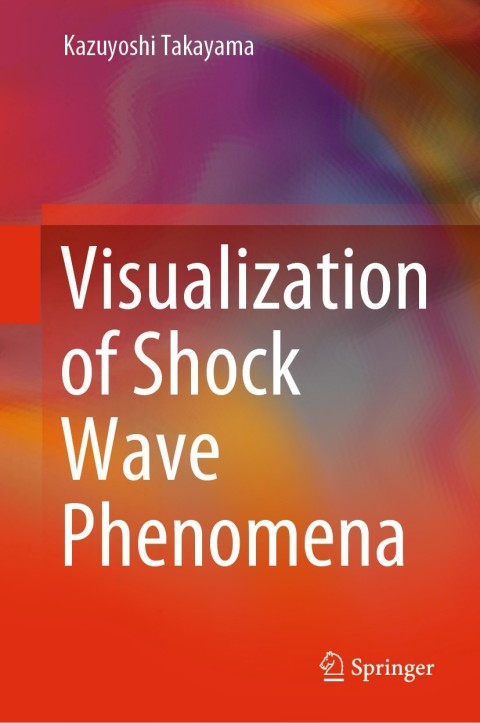 Cover image for book Visualization of Shock Wave Phenomena