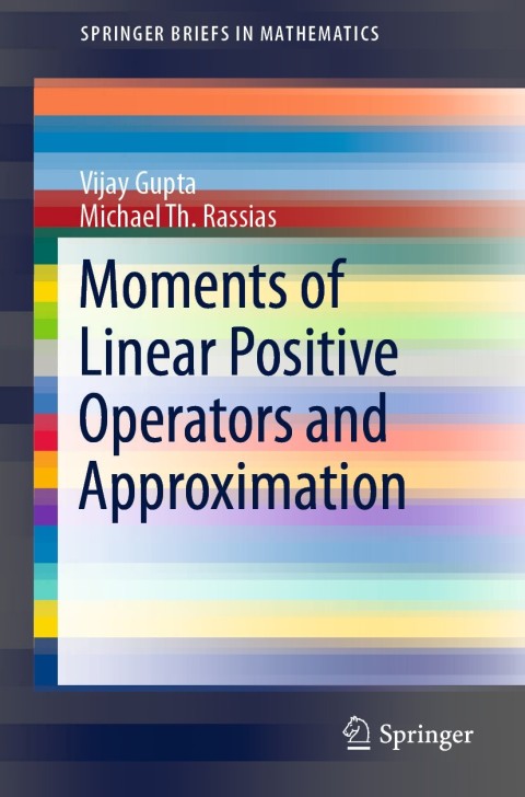 Cover image for book Moments of Linear Positive Operators and Approximation