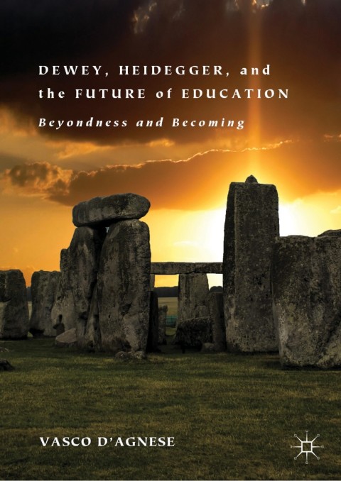 Cover image for book Dewey, Heidegger, and the Future of Education