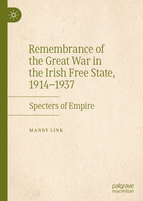 Cover image for book Remembrance of the Great War in the Irish Free State, 1914–1937