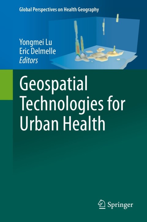 Cover image for book Geospatial Technologies for Urban Health