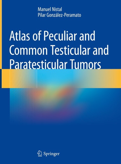 Cover image for book Atlas of Peculiar and Common Testicular and Paratesticular Tumors