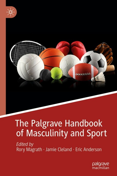 Cover image for book The Palgrave Handbook of Masculinity and Sport