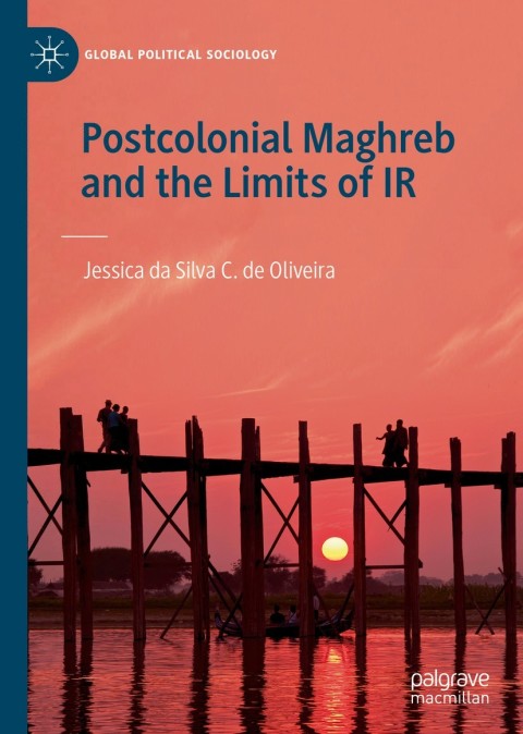 Cover image for book Postcolonial Maghreb and the Limits of IR