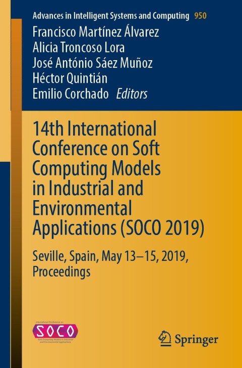 Cover image for book 14th International Conference on Soft Computing Models in Industrial and Environmental Applications (SOCO 2019)